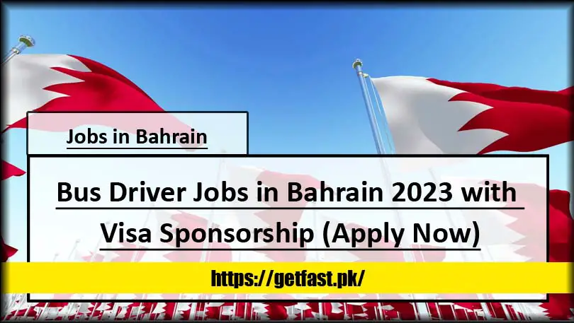 Bus Driver Jobs in Bahrain 2023 with Visa Sponsorship (Apply Now)