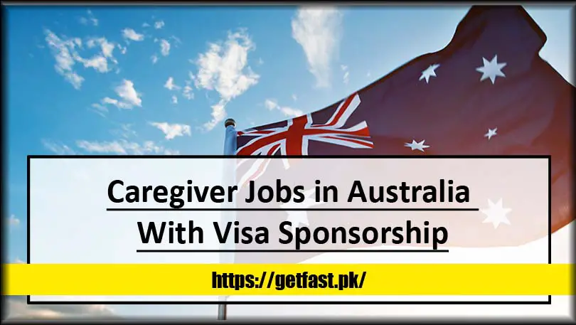 Caregiver Jobs in Australia With Visa Sponsorship