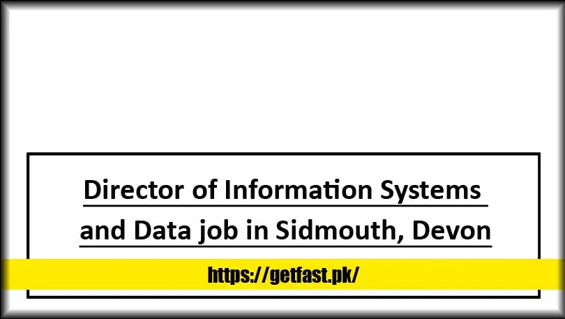 Director of Information Systems and Data job in Sidmouth, Devon