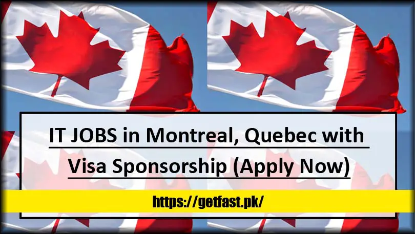 IT JOBS in Montreal, Quebec with Visa Sponsorship (Apply Now)