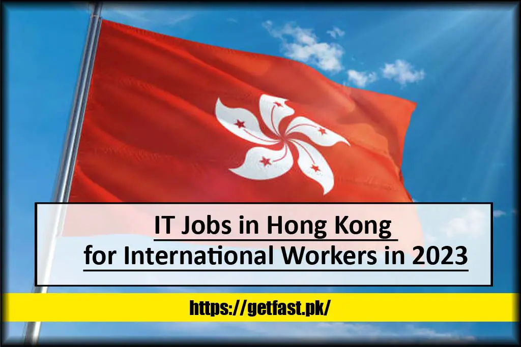 IT Jobs in Hong Kong for International Workers in 2023