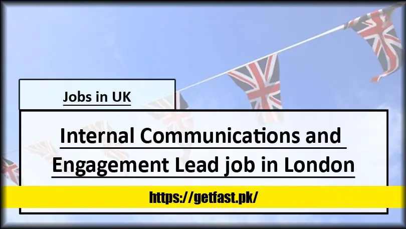 Internal Communications and Engagement Lead job in London