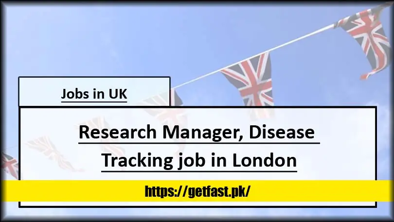 Research Manager, Disease Tracking job in London