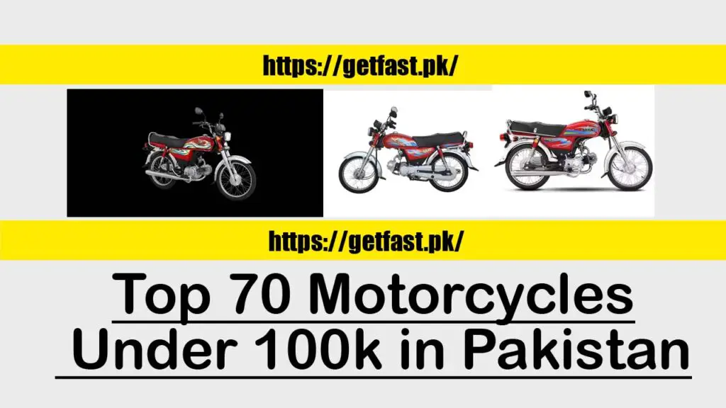 Top 70 Motorcycles Under 100k in Pakistan