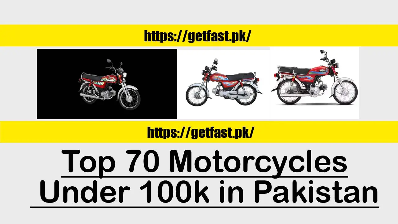 Top 70 Motorcycles Under 100k in Pakistan