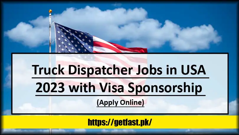 Truck Dispatcher Jobs in USA 2023 with Visa Sponsorship (Apply Online)