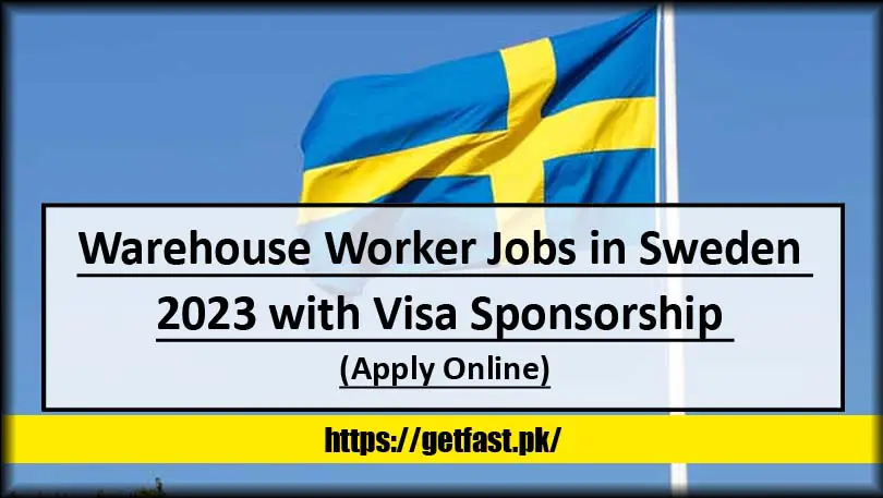 Warehouse Worker Jobs in Sweden 2023 with Visa Sponsorship (Apply Online)