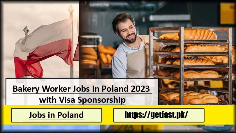 Bakery Worker Jobs in Poland 2023 with Visa Sponsorship