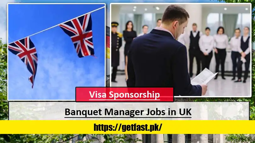 Banquet Manager Jobs in UK with Visa Sponsorship
