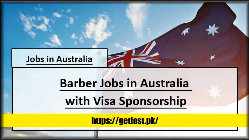 Barber Jobs in Australia with Visa Sponsorship