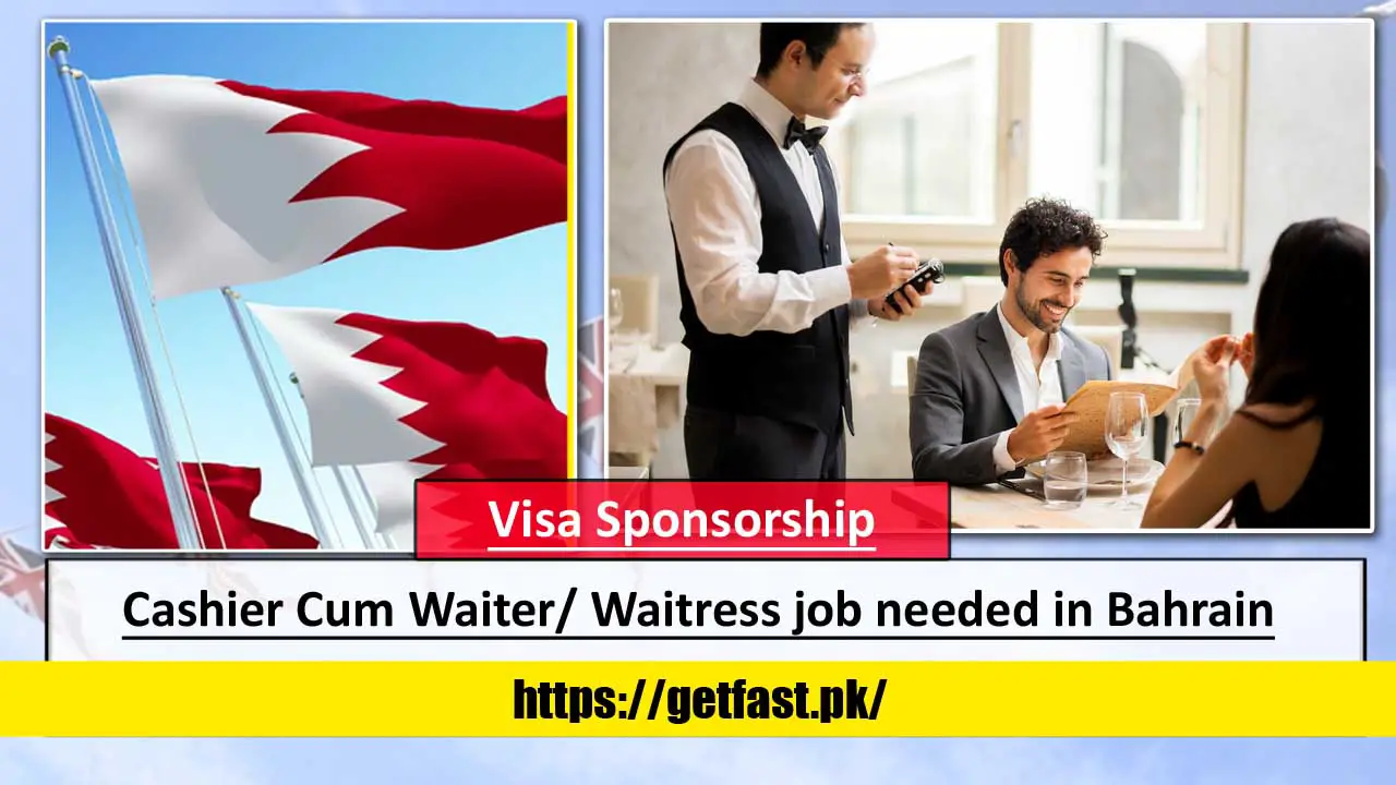 Cashier Cum Waiter/ Waitress job needed in Bahrain
