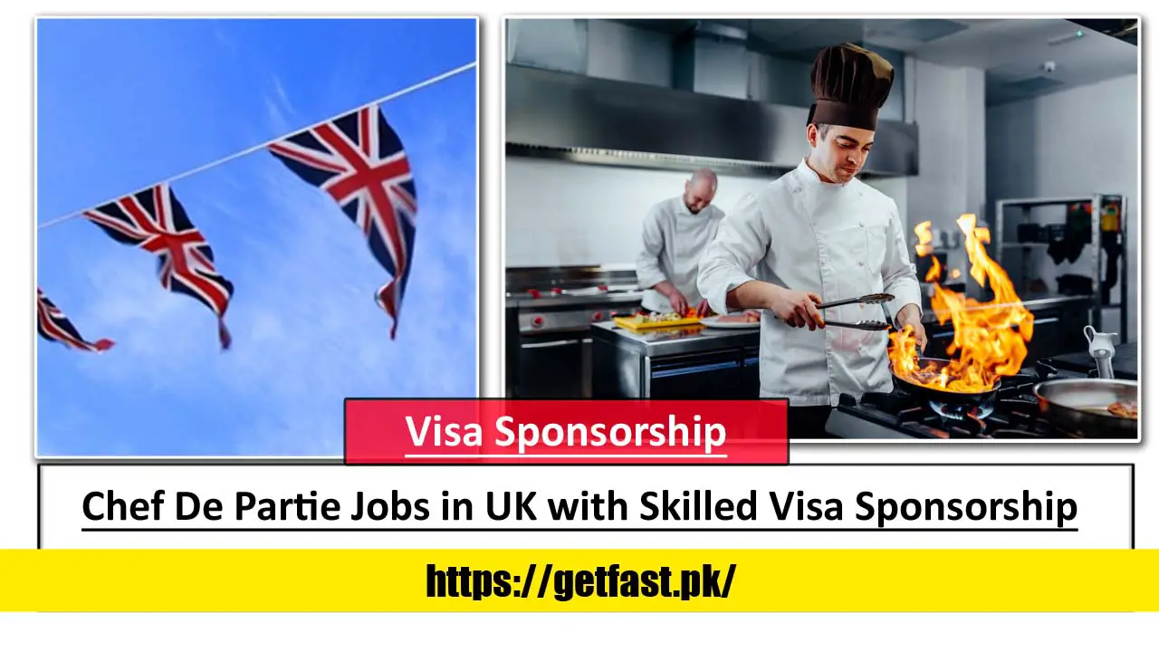 Chef De Partie Jobs in UK with Skilled Visa Sponsorship