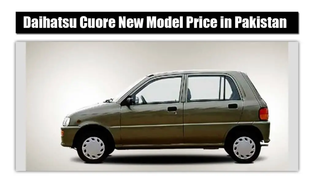 Daihatsu Cuore New Model Price in Pakistan 2023