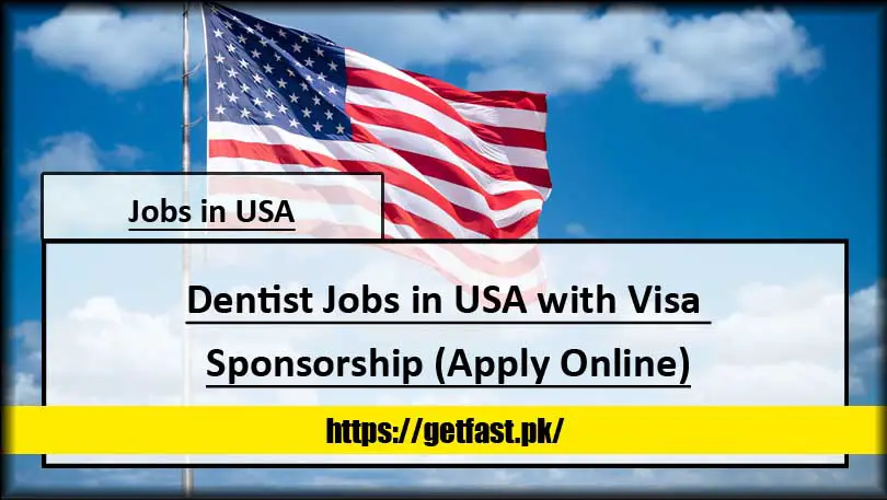 Dentist Jobs in USA with Visa Sponsorship (Apply Online)