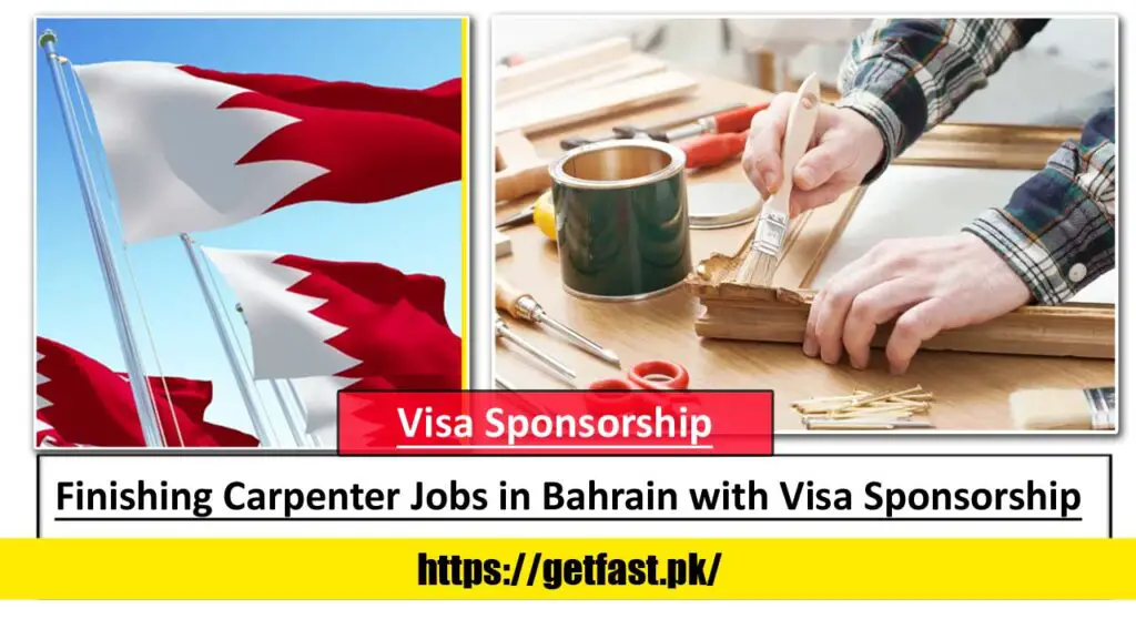 Finishing Carpenter Jobs in Bahrain with Visa Sponsorship