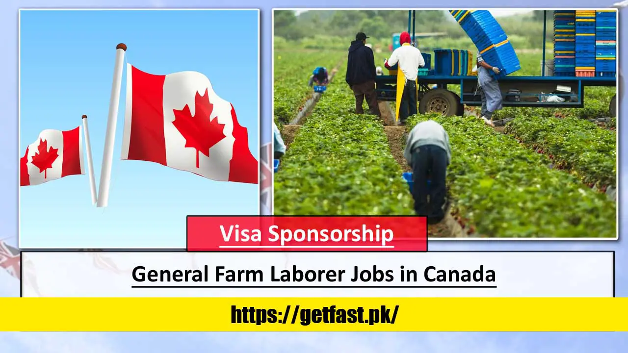 General Farm Laborer Jobs in Canada LMIA Approved