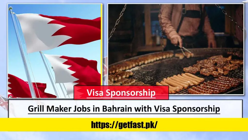 Grill Maker Jobs in Bahrain with Visa Sponsorship