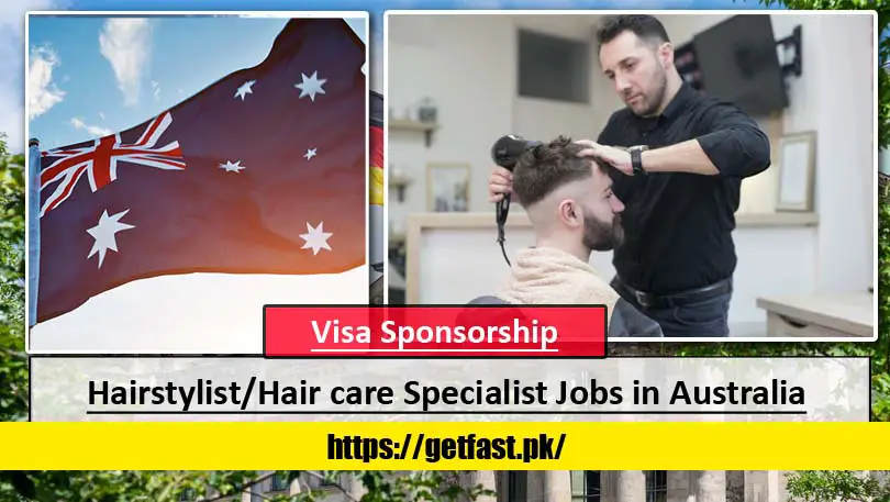 Hairstylist/Hair care Specialist Jobs in Australia with Visa Sponsorship