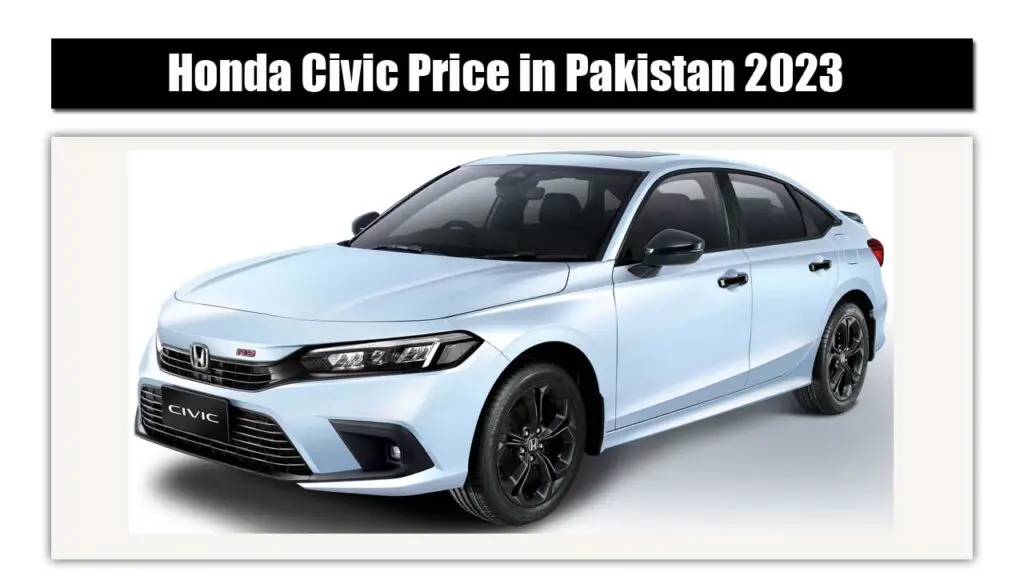 Honda Civic Price in Pakistan 2023