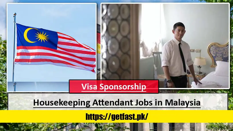 Housekeeping Attendant Jobs in Malaysia with Visa Sponsorship