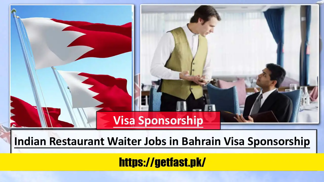 Indian Restaurant Waiter Jobs in Bahrain with Visa Sponsorship