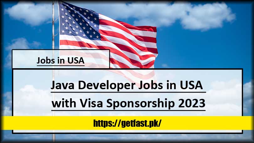 Java Developer Jobs in USA with Visa Sponsorship 2023