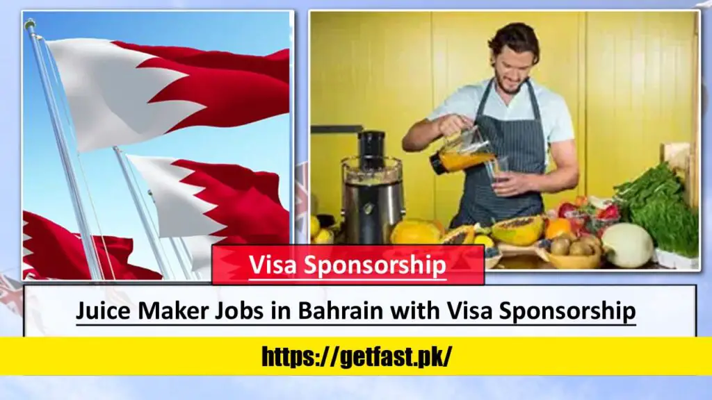 Juice Maker Jobs in Bahrain with Visa Sponsorship