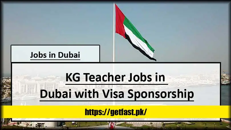 KG Teacher Jobs in Dubai with Visa Sponsorship