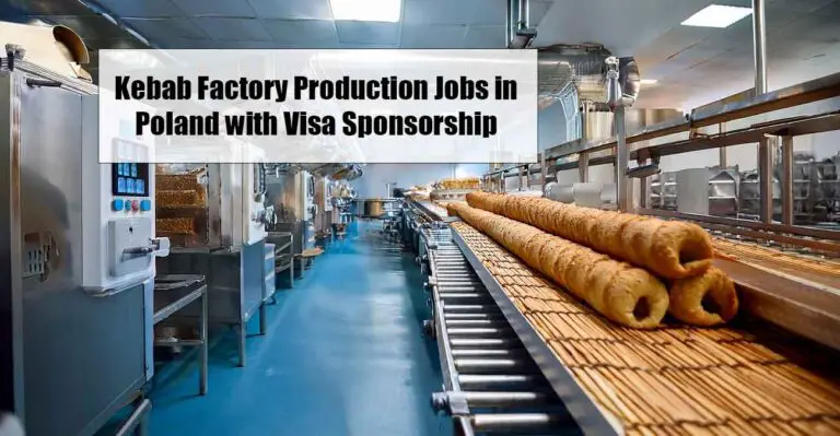 Kebab Factory Production Jobs in Poland with Visa Sponsorship