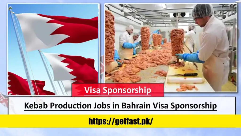 Kebab Production/ Maker Jobs in Bahrain with Visa Sponsorship