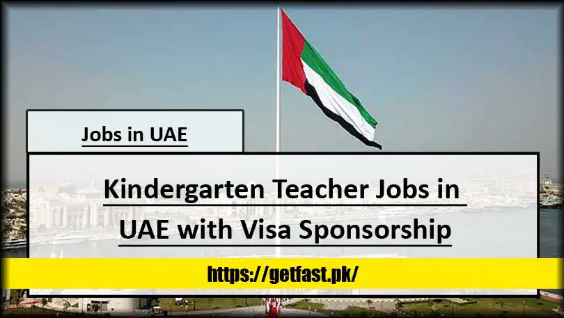 Kindergarten Teacher Jobs in UAE with Visa Sponsorship