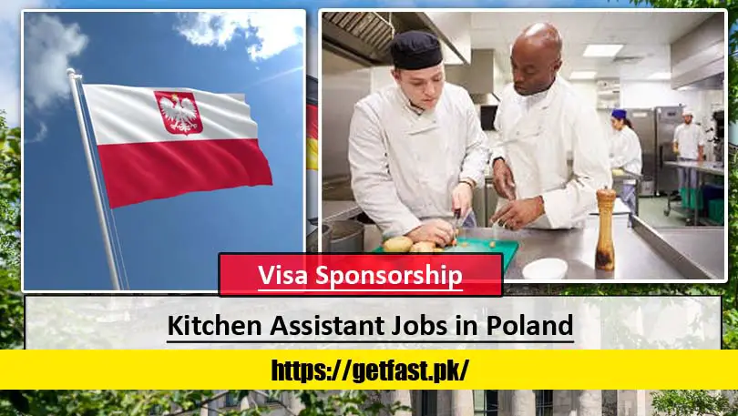 Kitchen Assistant Jobs in Poland with Visa Sponsorship