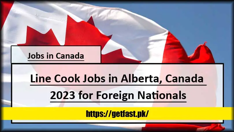 Line Cook Jobs in Alberta, Canada 2023 for Foreign Nationals