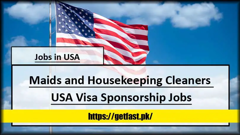 Maids and Housekeeping Cleaners USA Visa Sponsorship Jobs (Apply Online)