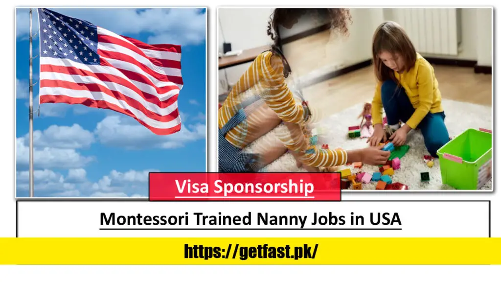 Montessori Trained Nanny Jobs in USA with Visa Sponsorship (Free HSB Visa and Medical)