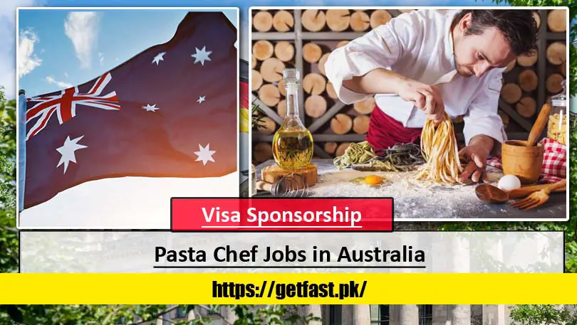 Pasta Chef Jobs in Australia with Visa Sponsorship