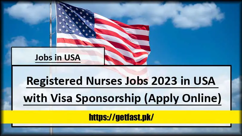 Registered Nurses Jobs 2023 in USA with Visa Sponsorship (Apply Online)
