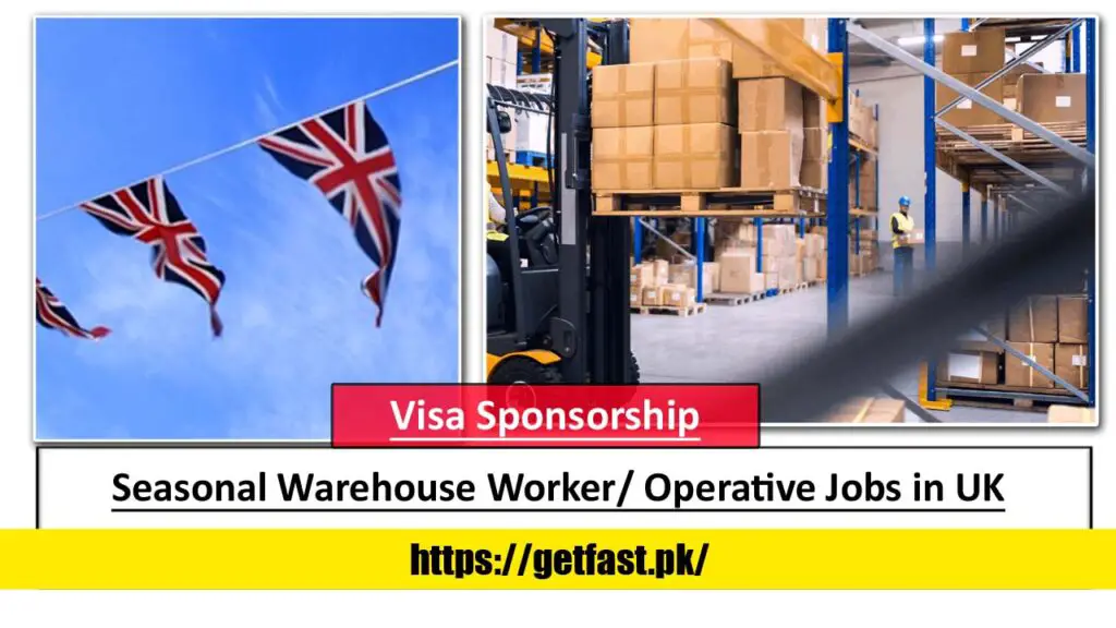 Seasonal Warehouse Worker/ Operative Jobs in UK with Visa Sponsorship