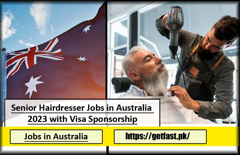 Senior Hairdresser Jobs in Australia 2023 with Visa Sponsorship