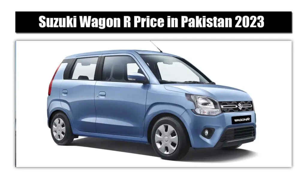 Suzuki Wagon R Latest Price in Pakistan 2023