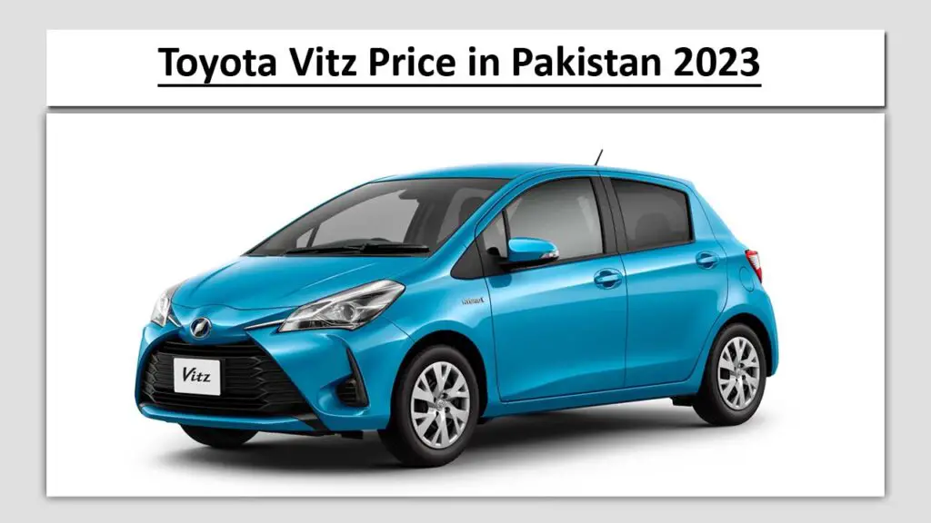 Toyota Vitz Price in Pakistan July 2023