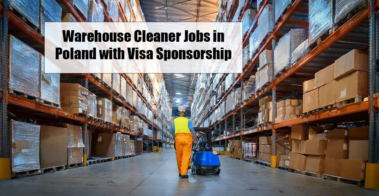 Warehouse Cleaner Jobs in Poland with Visa Sponsorship