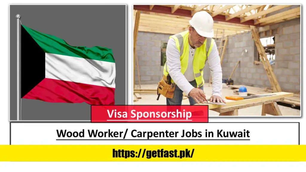 Wood Worker/ Carpenter Jobs in Kuwait with Visa Sponsorship