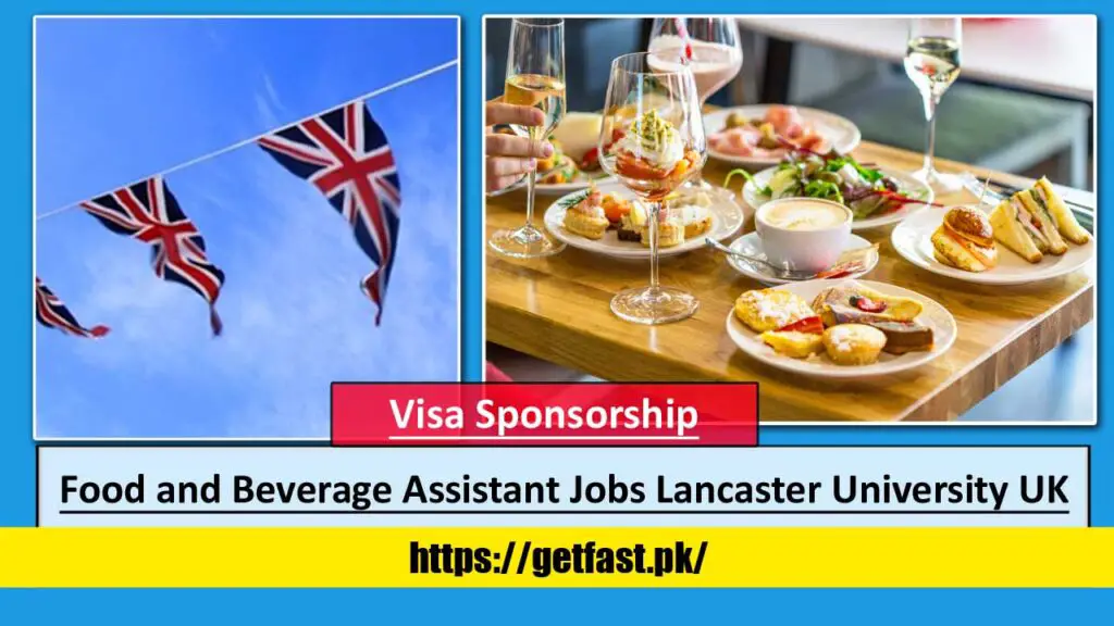 Food and Beverage Assistant Jobs at Lancaster University UK with Visa Sponsorship