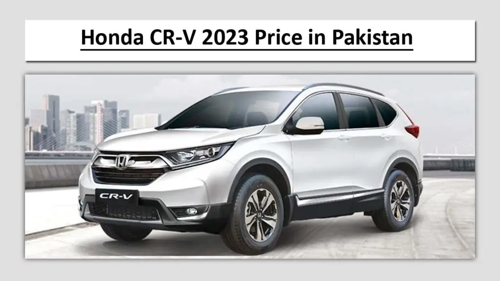 Honda CR-V 2023 Price in Pakistan