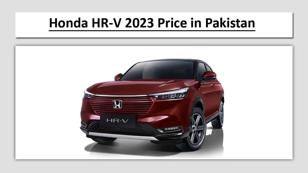 Honda HR-V 2023 Price in Pakistan