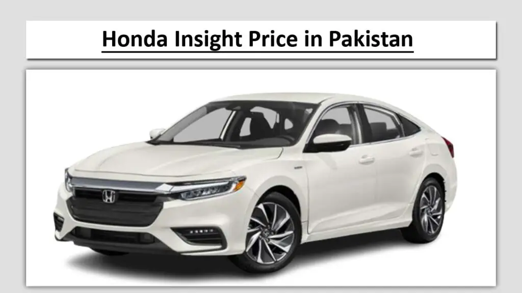 Honda Insight price in Pakistan