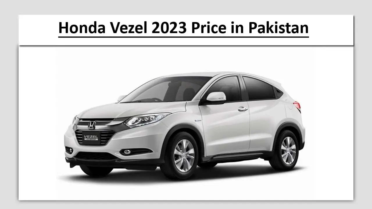 Honda Vezel 2023 Price in Pakistan