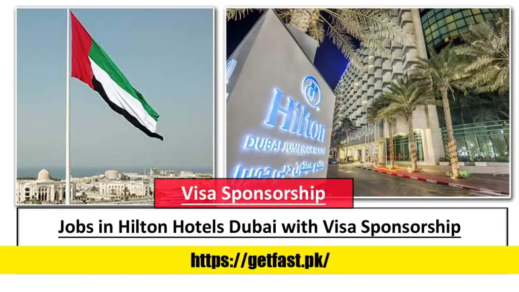 Jobs in Hilton Hotels Dubai with Visa Sponsorship (Apply Online)