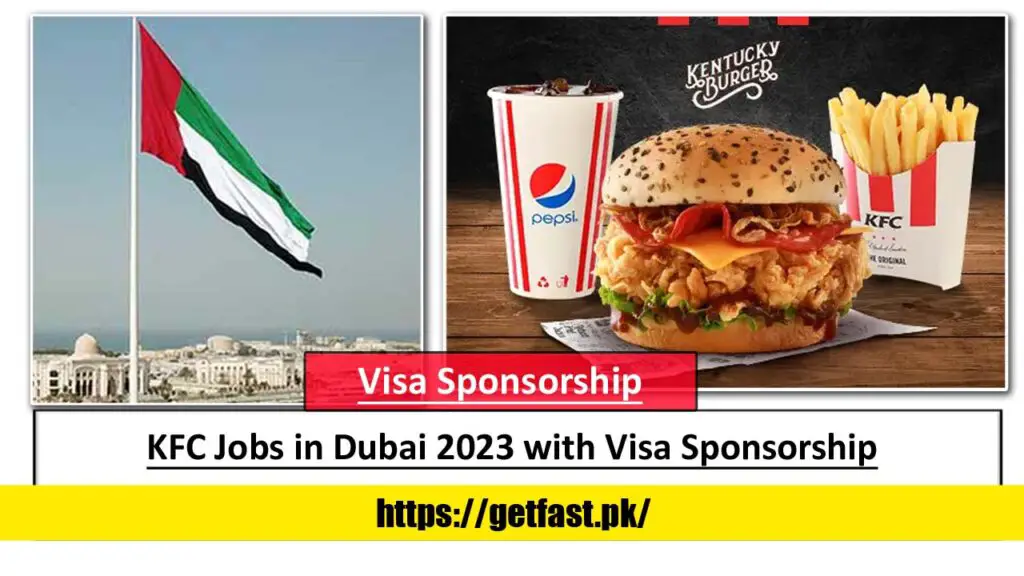 KFC Jobs in Dubai 2024 with Visa Sponsorship (28 Open Vacancies)